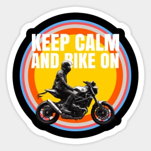 Keep calm and bike on Sticker